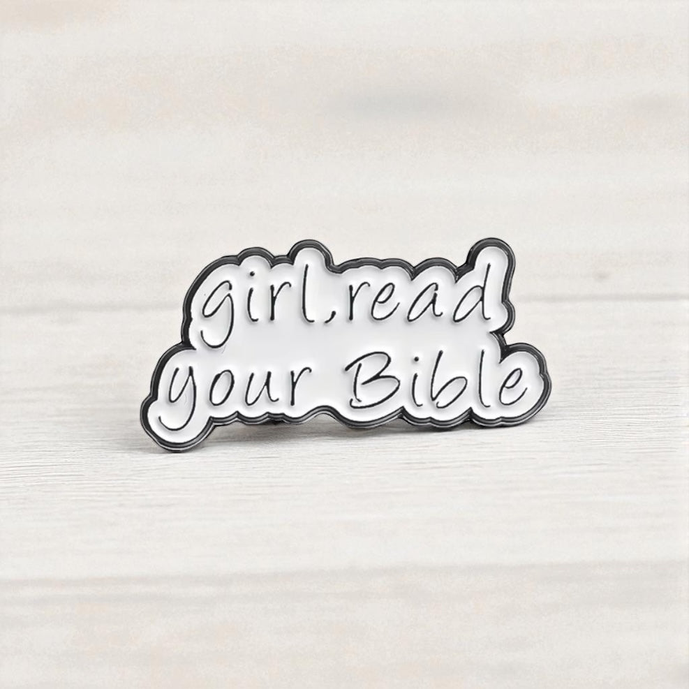 Girl, read your Bible