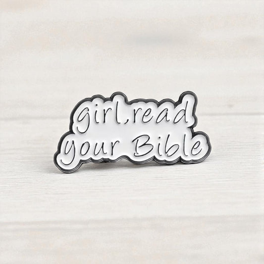 Girl, read your Bible